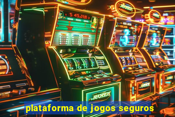 plataforma de jogos seguros